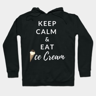 Keep Calm And Eat Ice Cream (Light Blue) Hoodie